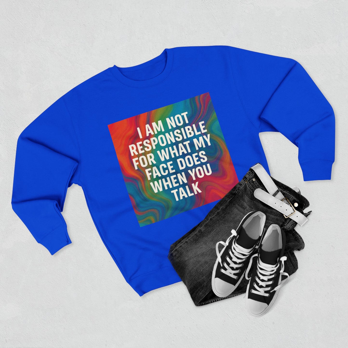 When You Talk Unisex Crewneck Sweatshirt