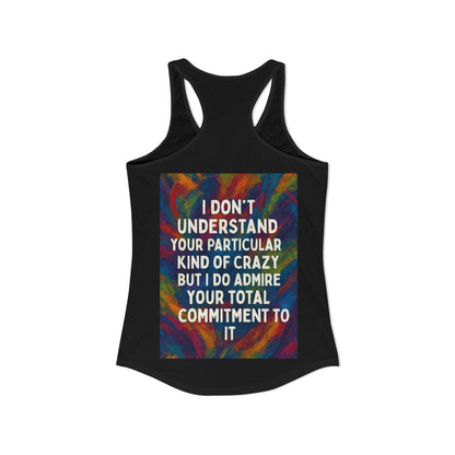 Kind Of Crazy Women's Racerback Tank