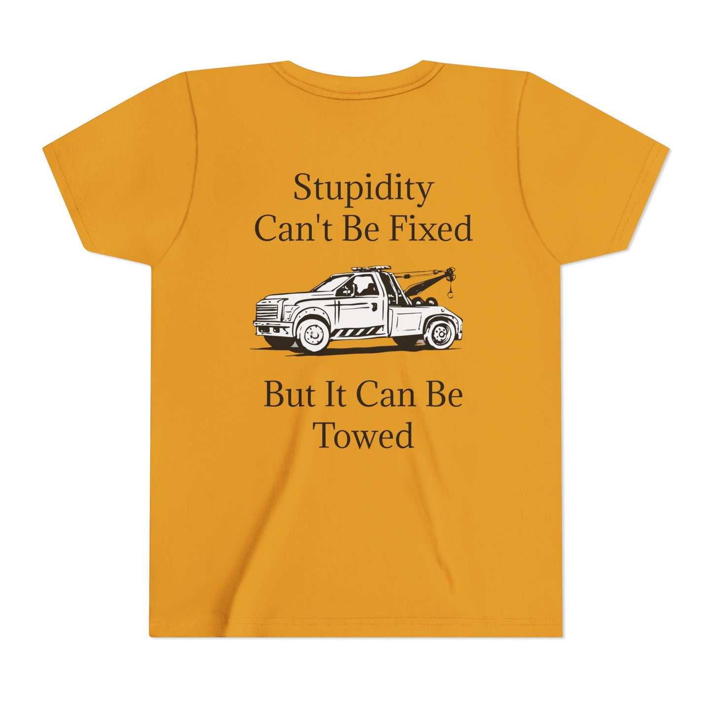 Stupidity Wheel Lift Tow Truck Youth Unisex Short Sleeve Crewneck Tee