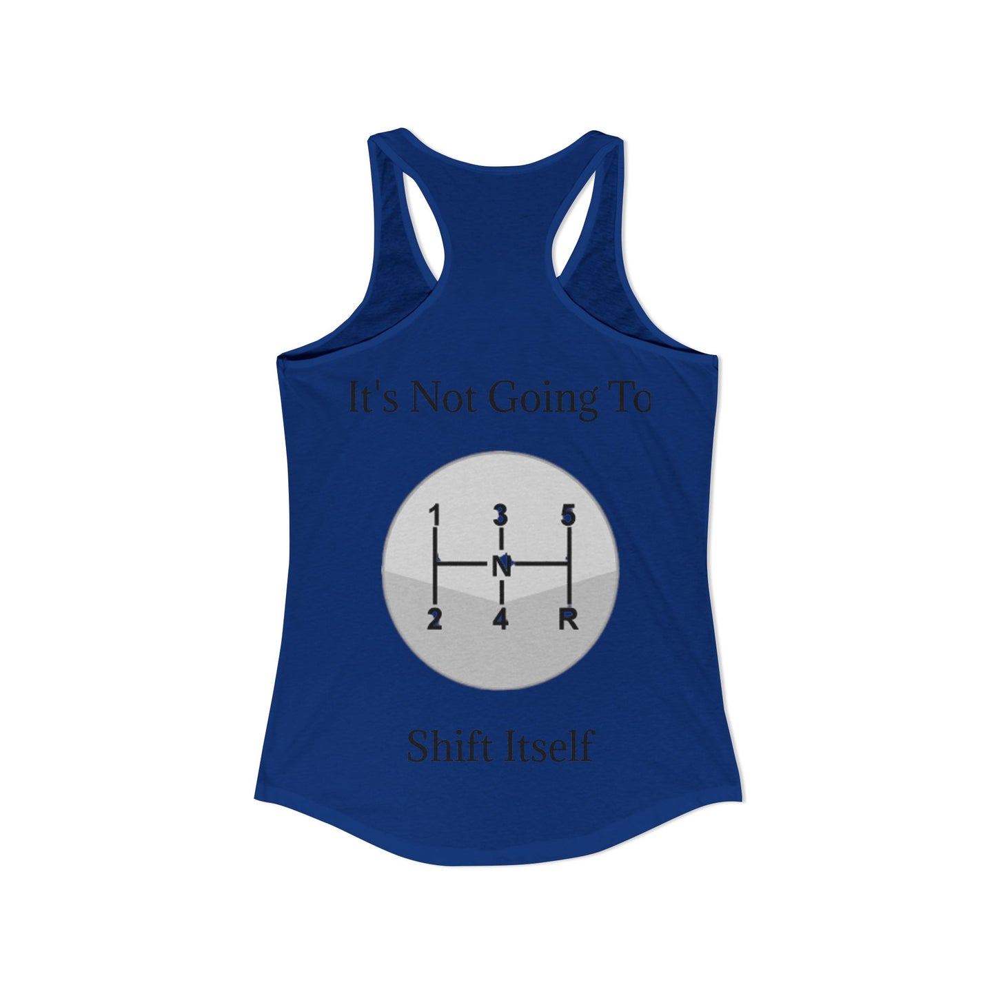 Shift Itself Women's Racerback Tank