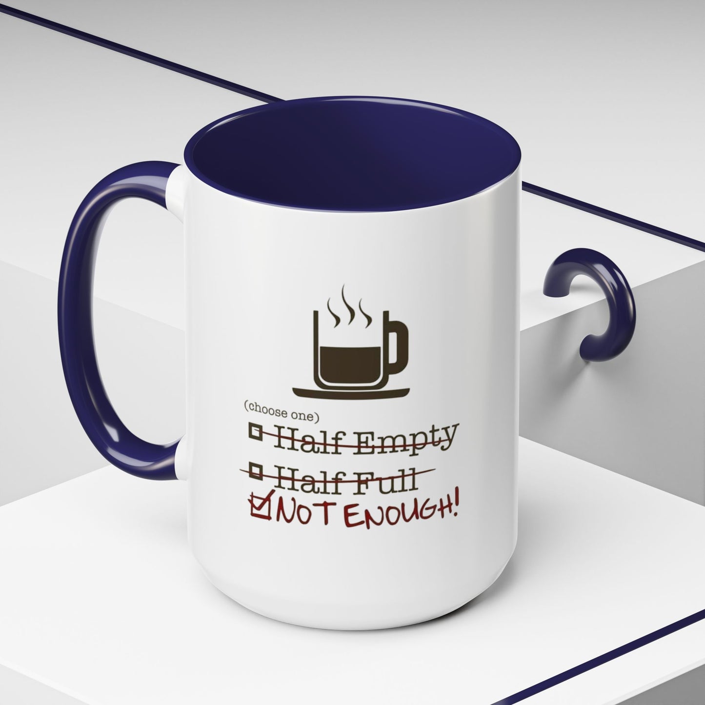 Not Enough 2-Tone Coffee Mug