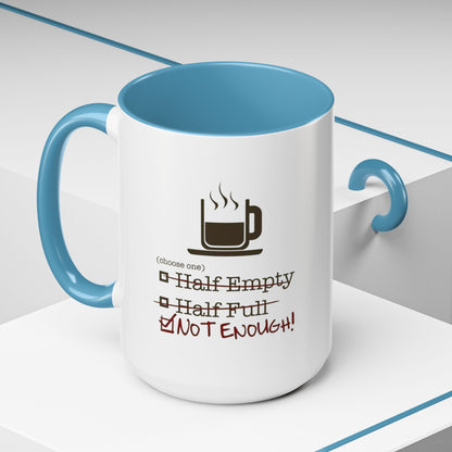 Not Enough 2-Tone Coffee Mug