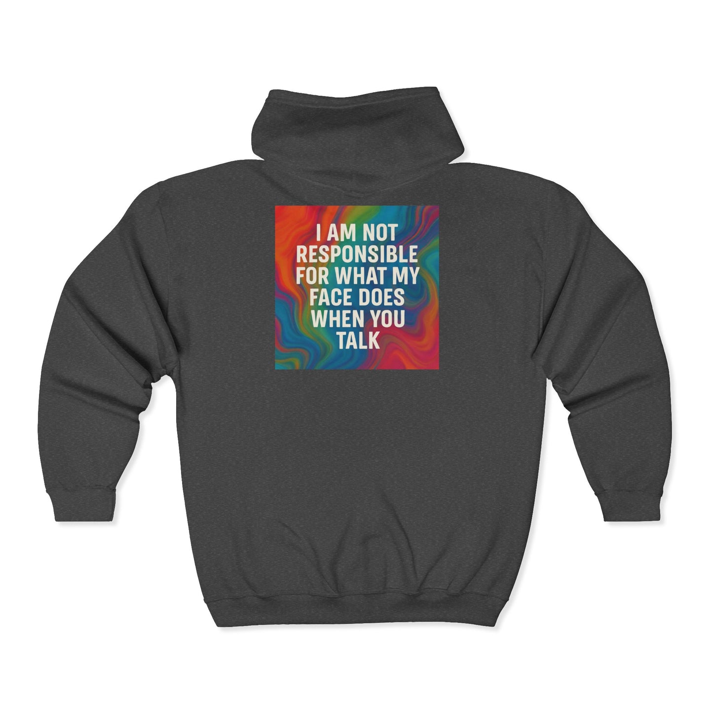 When You Talk Unisex Full Zip Hoodie