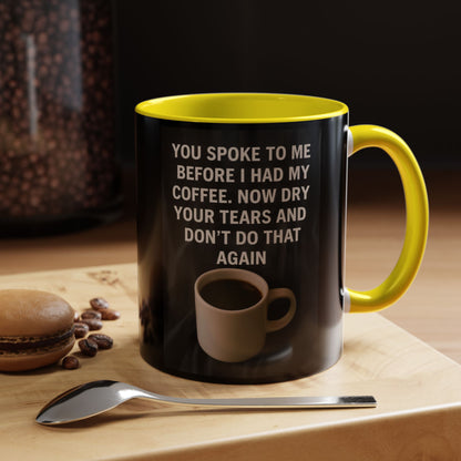 Dry Your Tears 2-Tone Coffee Mug