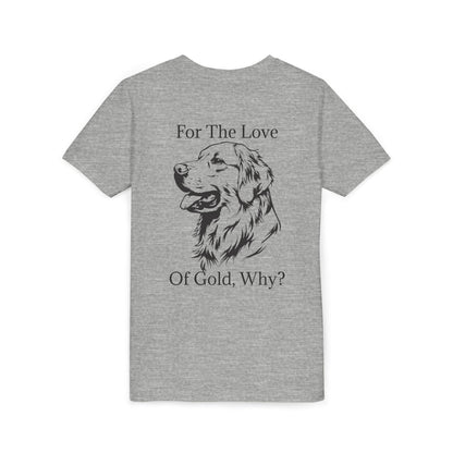 For The Love Of Gold Youth Unisex Short Sleeve Crewneck Tee