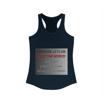 Caffeine Lets Me Women's Racerback Tank