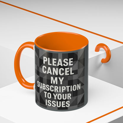 Cancel My Subscription 2-Tone Coffee Mug