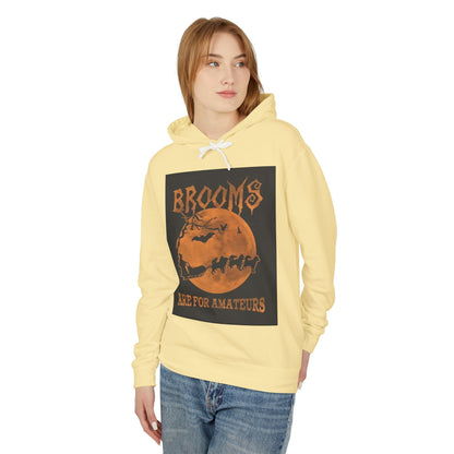 Brooms Are For Amateurs Unisex Lightweight Hoodie