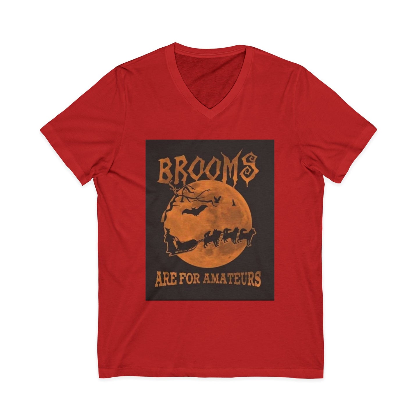 Brooms Are For Amateurs Unisex Short Sleeve V-Neck Tee