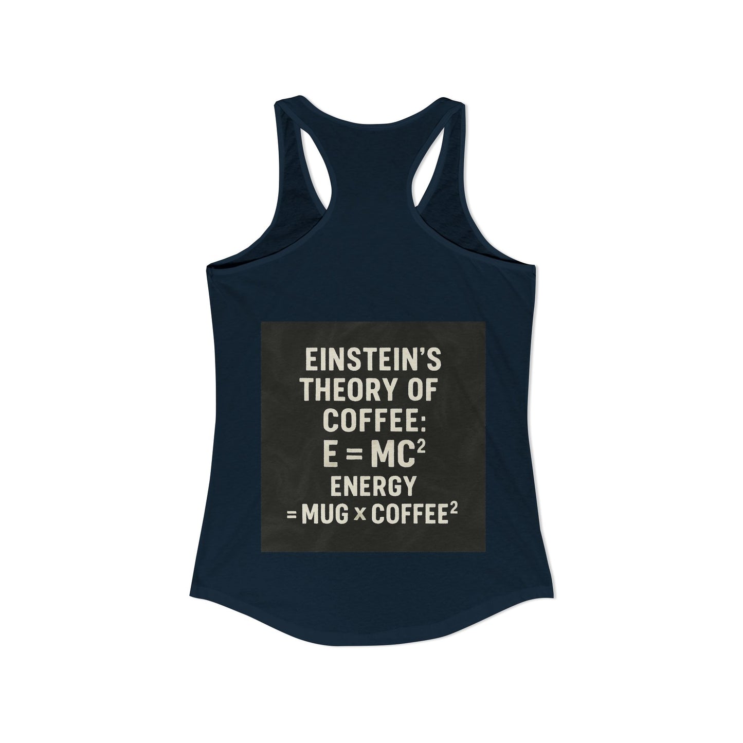 Einstein's Theory Of Coffee Women's Racerback Tank
