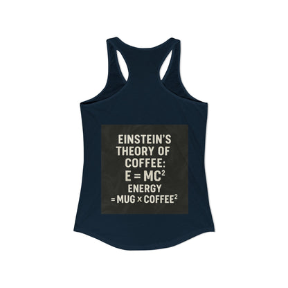 Einstein's Theory Of Coffee Women's Racerback Tank