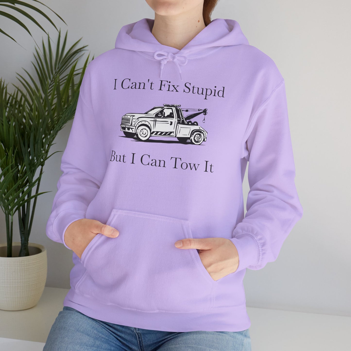 I Can't Fix Stupid Wheel Lift Tow Truck Unisex Hoodie
