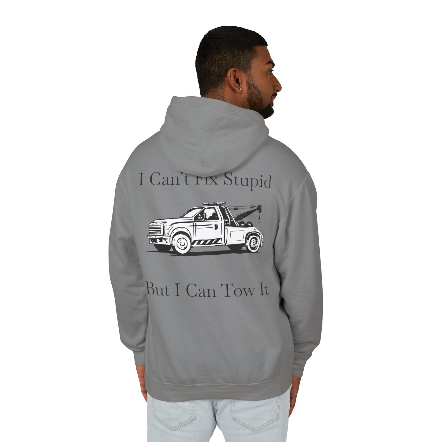 I Can't Fix Stupid Wheel Lift Tow Truck Unisex Lightweight Hoodie