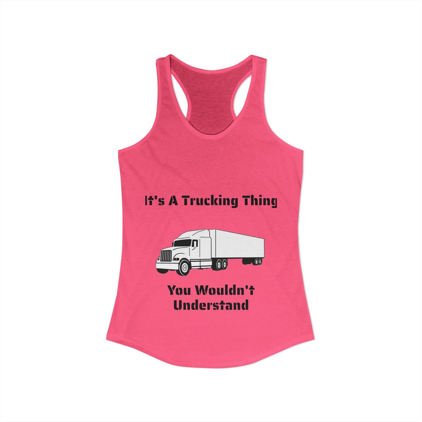 Trucking Thing Women's Racerback Tank