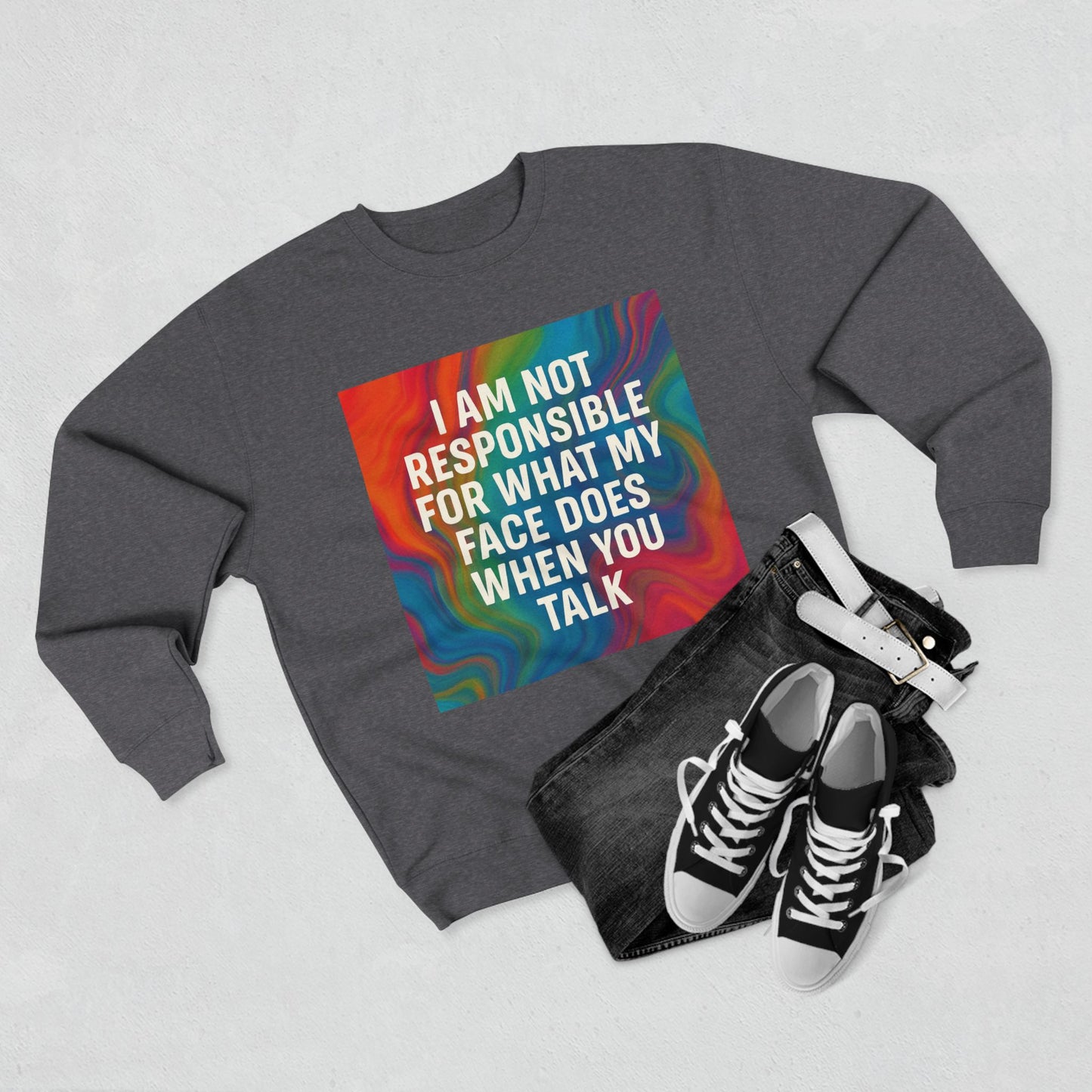 When You Talk Unisex Crewneck Sweatshirt