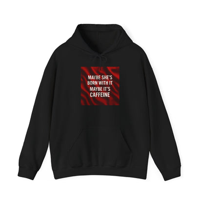 Born With It Unisex Hoodie