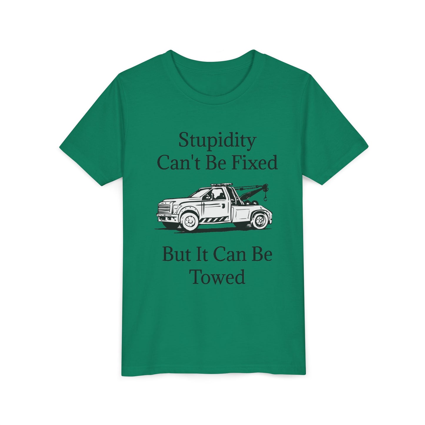 Stupidity Wheel Lift Tow Truck Youth Unisex Short Sleeve Crewneck Tee