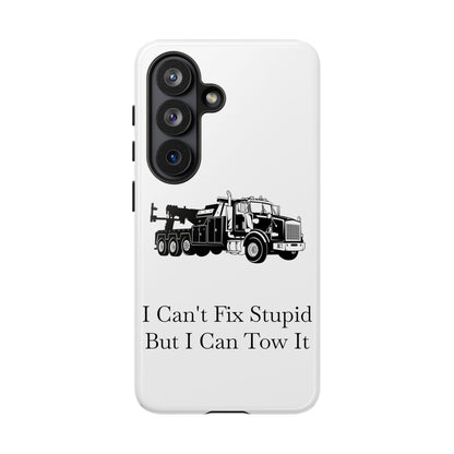 I Can't Fix Stupid Heavy Tow Truck Samsung Case