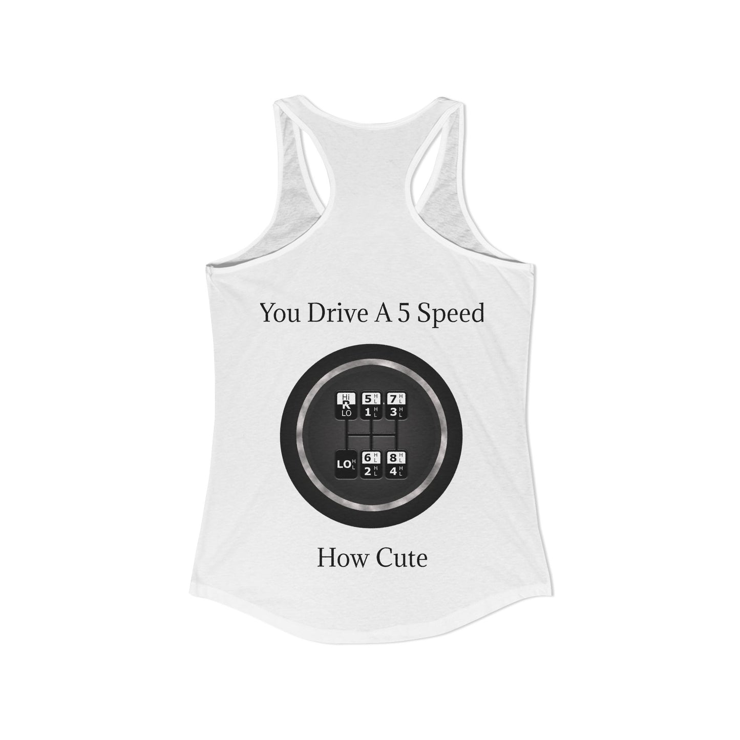 5 Speed How Cute Women's Racerback Tank