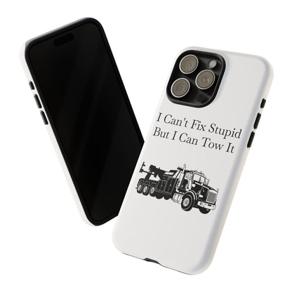 I Can't Fix Stupid Heavy Tow Truck iPhone Case