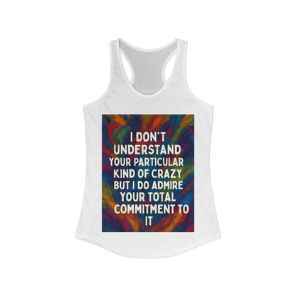 Kind Of Crazy Women's Racerback Tank