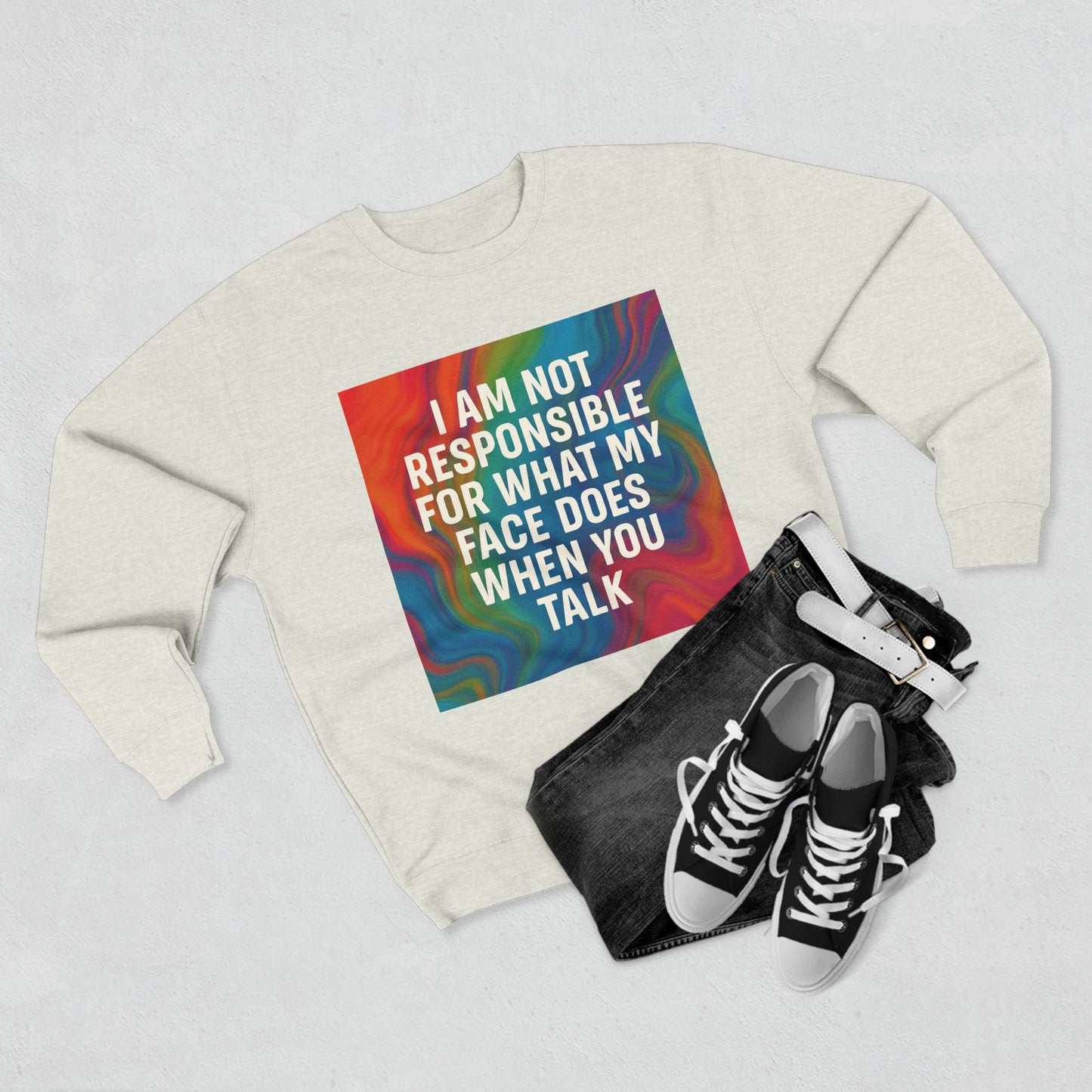 When You Talk Unisex Crewneck Sweatshirt