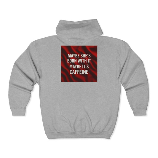 Born With It Unisex Full Zip Hoodie
