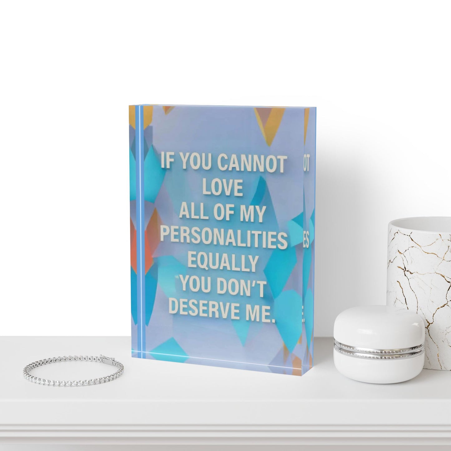 All Of My Personalities Acrylic Photo Block