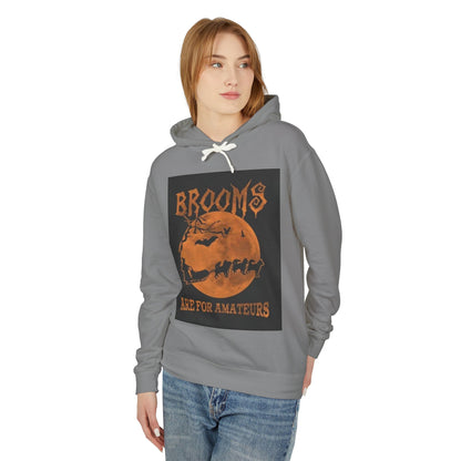 Brooms Are For Amateurs Unisex Lightweight Hoodie