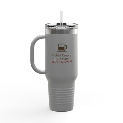 Not Enough Insulated Travel Mug