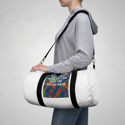 Psycho Path Duffel Bag