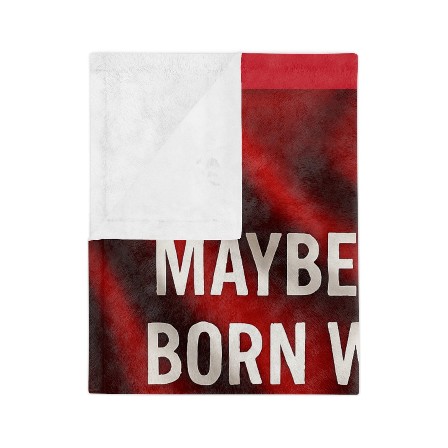 Born With It Velveteen Microfiber Blanket