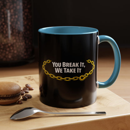 You Break It 2-Tone Coffee Mug