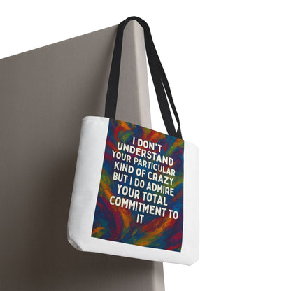 Kind Of Crazy Tote Bag