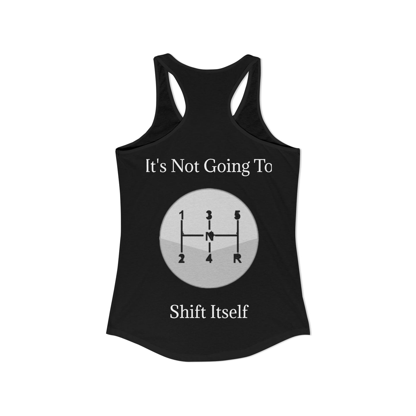 Shift Itself Women's Racerback Tank