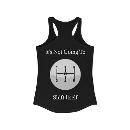 Shift Itself Women's Racerback Tank