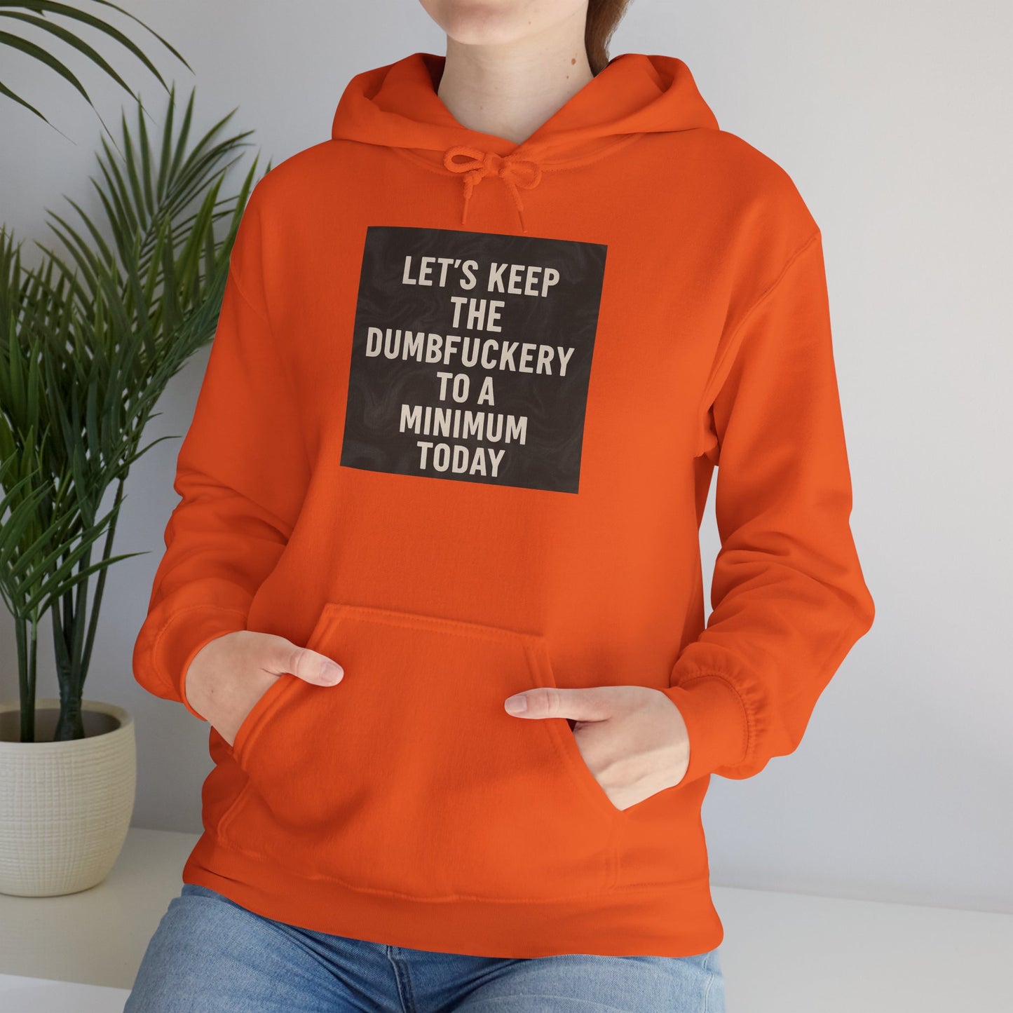 Dumbfuckery Unisex Hoodie
